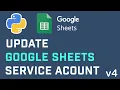 Update Google Sheets Using A Service Account With Google Sheets API In Python
