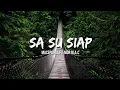 Download Lagu Sa Su Siap - Macepurba Ft. Mor M.A.C [Lyric Video]