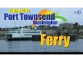 Port Townsend Washington To Coupeville Wa On The Keystone Car Ferry