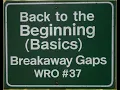 Download Lagu WRO #37 Breakaway Gaps, a Back to the Beginning (Basics) series