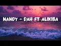 Download Lagu Nandy feat Alikiba - Dah! [Lyric Video]
