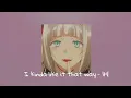 Download Lagu I kinda like it that way [1H]