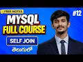 Self Join in SQL Telugu Full Explanation with Example MYSQL full course in Telugu