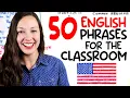 50 English Phrases for the Classroom Advanced Vocabulary Lesson