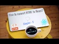 Converting HTML file to React JS Chapter - 5