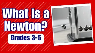 What is a Newton Learn about a Newton and how it is used to measure force Hamrony Square