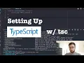 Setting Up TypeScript w tsc