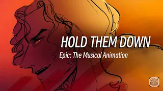 HOLD THEM DOWN | EPIC: The Musical (ANIMATION) ⚠️ Warning SA & Blood &Gore ⚠️The Ithaca Saga