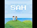 Download Lagu Sarah Suhairi \u0026 Alfie Zumi - SAH (LoFi Remix)