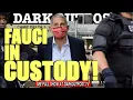 Dark Outpost Fauci In Custody