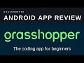 Grasshopper The Coding App For Beginners - App Review
