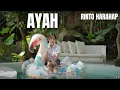 AYAH - RINTO HARAHAP | TAMI AULIA