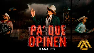 Kanales - Pa' Que Opinen (Video Oficial)