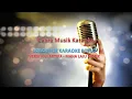 Download Lagu LORO PIKIR KARAOKE KOPLO VERSI VIVI ARTIKA - MAHA LAJU MUSIK