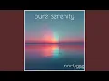 Pure Serenity
