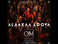 Alaakaa Loova (From "OM Chapter 1: Udhiram - The Blood Wood") [Tamil] - Sai Abhyankkar & Rokesh