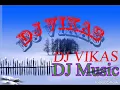Download Lagu dj vikash