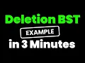 Deletion from Binary Search Tree BST with Example Data Structure Tutorial Python Recursive Code