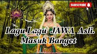  lagu lagu jawa asli masuk banget