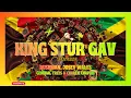 Lagu KING STUR-GAV Sound System LIVE Feat. Bushman, Josey Wales, Chaplin \u0026 Trees | #RetroSunday 🔥