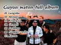 Download Lagu Guyon waton full album//√lungaku√kelangan√karma//