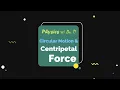 WALKTHROUGH Centripetal Force Circular Motion 2025