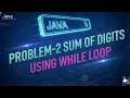 Day32-Sum of Digits of a Number using While Loop in Java Beginner Friendly Explanation 2025
