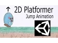 Unity2D Platformer Tutorial 005 How to add a Jump Animation for Beginners