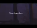 Time Moves Slow - BADBADNOTGOOD [แปลไทย]