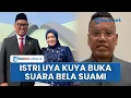 Download Lagu Istri Uya Kuya Bela Sang Suami seusai Rumah Dijarah, Kenang Kebaikan Uya Selama 10 Bulan Menjabat