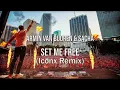 Armin van Buuren & SACHA - Set Me Free (Iconx Remix)