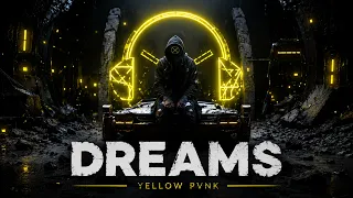 Yellow Pvnk - Dreams | Techno / EDM Anthem 2026