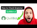 How to Check Grammar Using QuillBot AI