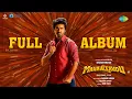 Lagu Mahaveerudu - Full Album | Sivakarthikeyan | Aditi Shankar | Bharath Sankar