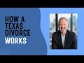 How Divorce Works in Texas Step-by-Step From a Family Law Expert