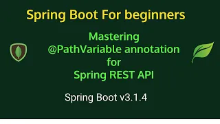 Mastering PathVariable annotation for Spring REST API