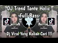 Lagu DJ TREND TANTE HOLIC TEMANKU SEMUA PADA JAHAT TANTE X MELODY ENAK DONG FULLBAS VIRAL TIKTOK 2026 !