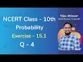 Class 10 Chapter 15 Ex 15 1 Q 4 Probability Maths NCERT CBSE