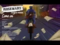 Rosemary  - Come On ( Official Lyric Video )
