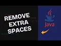 How to Remove Extra Spaces from Sentences in Java 2025