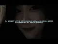 Download Lagu DJ SWEET LOVE X INI JAMAN MEMANG UDAH BEDA BY KEVIN SOPAN FT NESS FX VIRAL FYP TIKTOK MENGKANEE!!