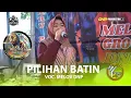 Download Lagu PILIHAN BATIN VOC : MELOV | DZAKY NDARU PUTRA | EDISI LATIHAN