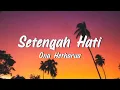 Download Lagu Setengah Hati - Ona Hetharua (Lirik) Cover by Mario G Klau