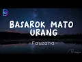 Download Lagu Basarok Mato Urang - Fauzana (Lirik Lagu)