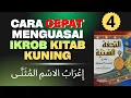 Download Lagu Eps 04 Cara Cepat Mahir Ikrob dan Baca Kitab Kuning Tanpa Baris #arabic