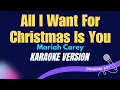 Download Lagu ALL I WANT FOR CHRISTMAS IS YOU - Mariah Carey (KARAOKE VERSION)