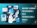 Machine Learning for Beginners Data Preprocessing Models Session Buraaq Academy