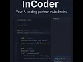 InCoder JetBrains Plugin Demo