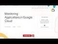 Monitoring Applications in Google Cloud Qwiklabs DevOps Engineer SRE Learning Path