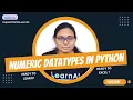 Numeric Data Types Data Types In Python - int float complex Python Tutorial By LearnAt